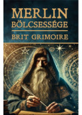 Brit Grimoire - Merlin bölcsessége Brit Grimoire