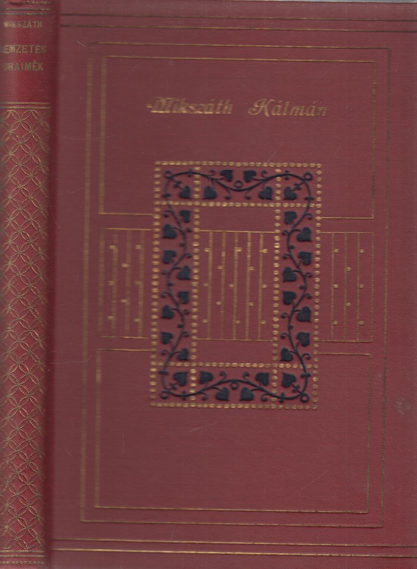 Mikszáth Kálmán - Nemzetes uraimék