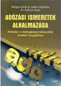Mogyorósiné dr. Gábor Hajnalka,Szikora János - Adózási ismeretek alkalmazása