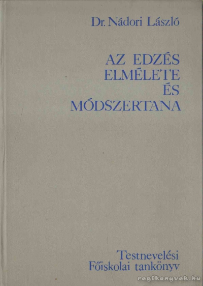 Nádori László dr. - Az edzés elmélete és módszertana