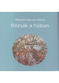 Mártonfi Benke Márta - Rózsák a hóban