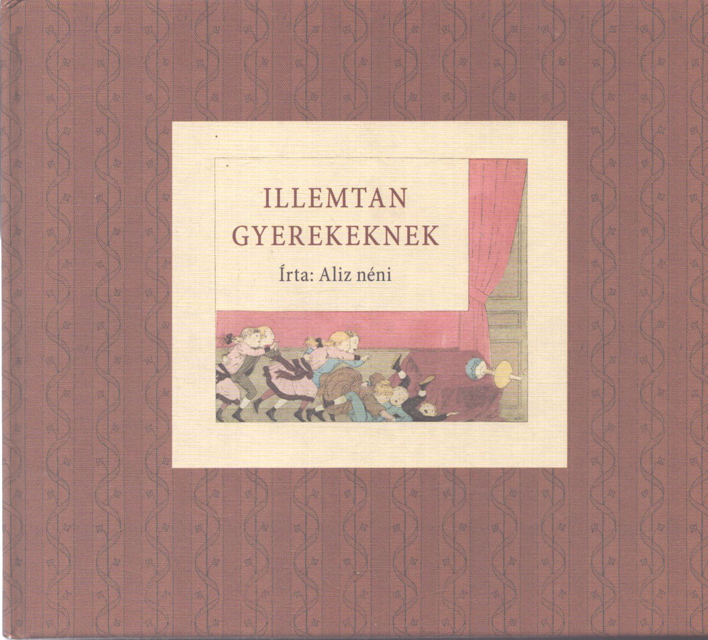 Mosonyi Alíz - Illemtan gyerekeknek
