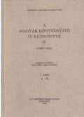 Szinainé László Zsuzsa (összeáll.) - A Magyar Könyvgyűjtő új kézikönyve II./1-3. (két kötetben)