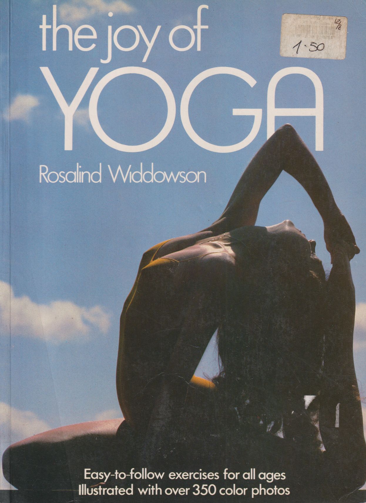 Rosalind Widdowson - The Joy of Yoga Rosalind Widdowson - The Joy of Yoga, New York 1983 antikvár könyv