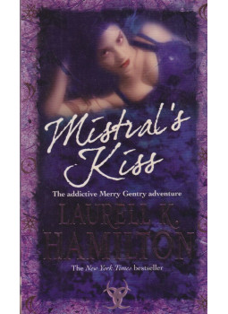 Laurell K. Hamilton - Mistral's Kiss Laurell K. Hamilton - Mistral's Kiss, London 2007 antikvár könyv