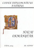 Nagy Imre,Páur Iván,Ráth Károly,Véghely Dezső - Hazai Okmánytár III. kötet