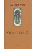 Bächer Iván - Világörökség
