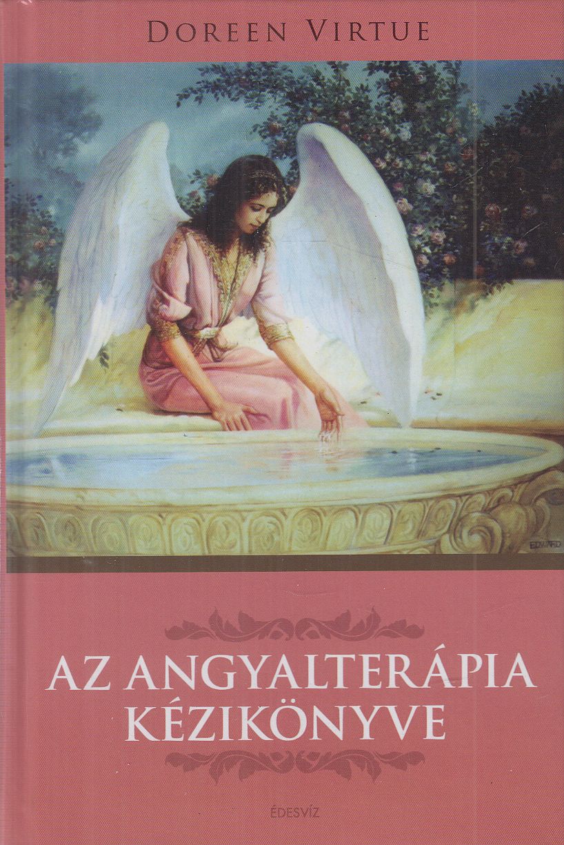 Doreen Virtue - Az angyalterápia kézikönyve