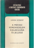 Simon Róbert - A mekkai kereskedelem kialakulása és jellege