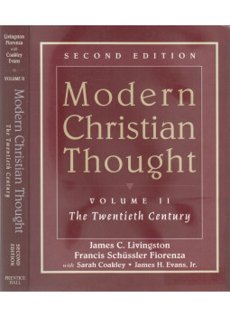 James C. Livingston, Francis Schüssler Fiorenza, Sarah Coakley, James H. Evans, Jr - Modern Christian Thought Volume II. James C. Livingston, Francis Schüssler Fiorenza, Sarah Coakley, James H. Evans, Jr - Modern Christian Thought Volume II., New Jersey 2000 antikvár könyv