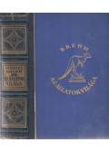 Brehm Alfréd,Dr. Éhik Gyula - Az állatok világa I. kötet