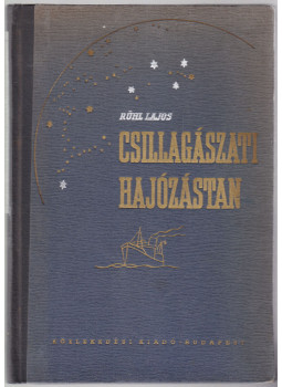 Rühl Lajos - Csillagászati hajózástan