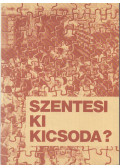 Bodrits István,Labádi Lajos,Majtényiné Túra Katalin - Szentesi ki kicsoda?