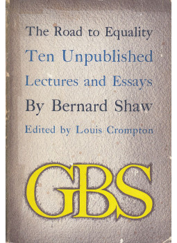 Bernard Shaw, Louis Crompton (szerk.) - The Road to Equality, Boston 1971 antikvár könyv