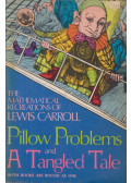 Lewis Carroll - Pillow Problems & A Tangled Tale
