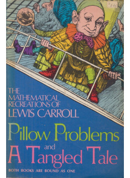 Lewis Carroll - Pillow Problems & A Tangled Tale Lewis Carroll - Pillow Problems & A Tangled Tale, New York Ismeretlen antikvár könyv