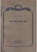 Kiss Ervin - Kovácsolás