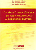 Dr. Lukács Mónika,Dr. Sándor István,Sándor István; Dr. Szűcs Brigitta - Új típusú szerződések és azok gyakorlata a gazdasági életben