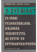 Dr. Moser Miklós,Páll András,Chorle Nóra,Pócsi János - A gyémánt és ipari felhasználása, különös tekintettel az építő- és építőanyagiparra