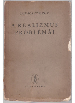 Lukács György - A realizmus problémái Lukács György - A realizmus problémái, Budapest 0 antikvár könyv