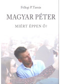 Fellegi Tamás Péter - Magyar Péter