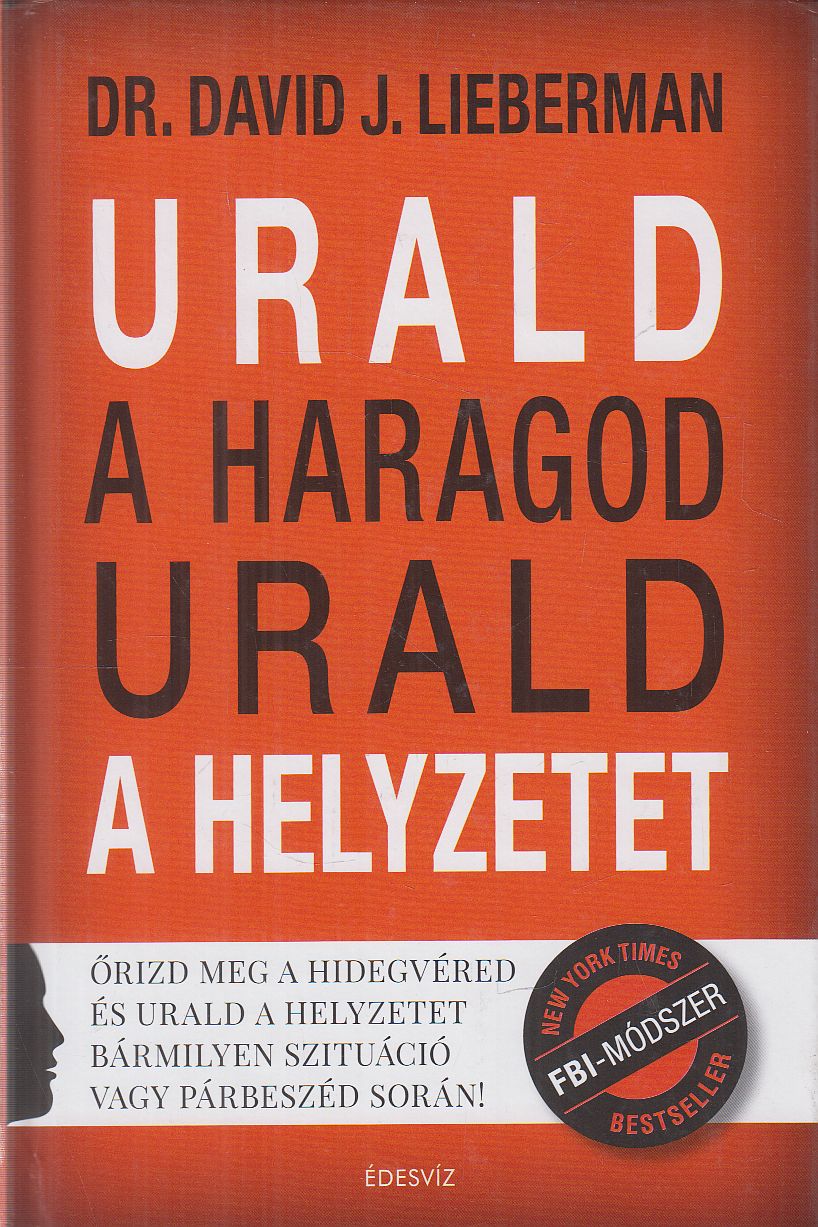 Dr. David J. Lieberman - Urald a haragod urald a helyzetet