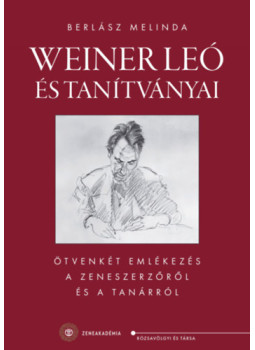 Berlász Melinda - Weiner Leó és tanítványai Berlász Melinda - Weiner Leó és tanítványai, null 2026 antikvár könyv