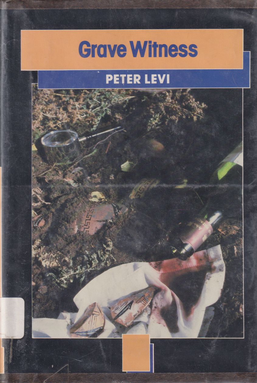 Peter Levi - Grave Witness