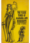 Baldwin, Joseph G. - The Flush Times of Alabama and Mississippi