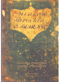  - Historia Parochiae Oppidi Ó Bessenyö (reprint)
