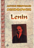 Antoni Ferdynand Ossendowski - Lenin