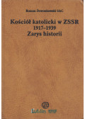 Roman Dzwonkowski - Kosciól katolicki w ZSSR 1917-1939