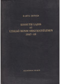 Barta István - Kossuth Lajos az utolsó rendi országgyűlésen 1847/48
