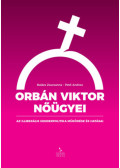 Pető Andrea, Balázs Zsuzsanna - Orbán Viktor nőügyei