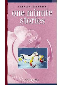 Örkény István - One Minute Stories Örkény István - One Minute Stories, Budapest 2019 antikvár könyv
