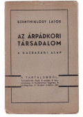 Szentmiklósy Lajos - Az árpádkori társadalom