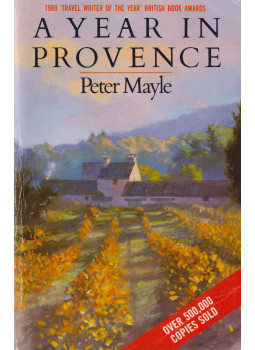 Mayle, Peter - A Year in Provence Mayle, Peter - A Year in Provence, London 1990 antikvár könyv
