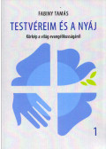 Fabiny Tamás - Testvéreim és a nyáj 1.