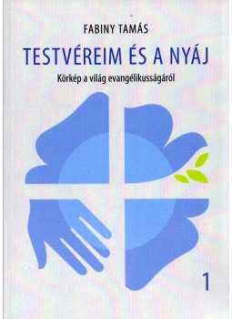 Fabiny Tamás - Testvéreim és a nyáj 1. Fabiny Tamás - Testvéreim és a nyáj 1., Budapest 2018 antikvár könyv