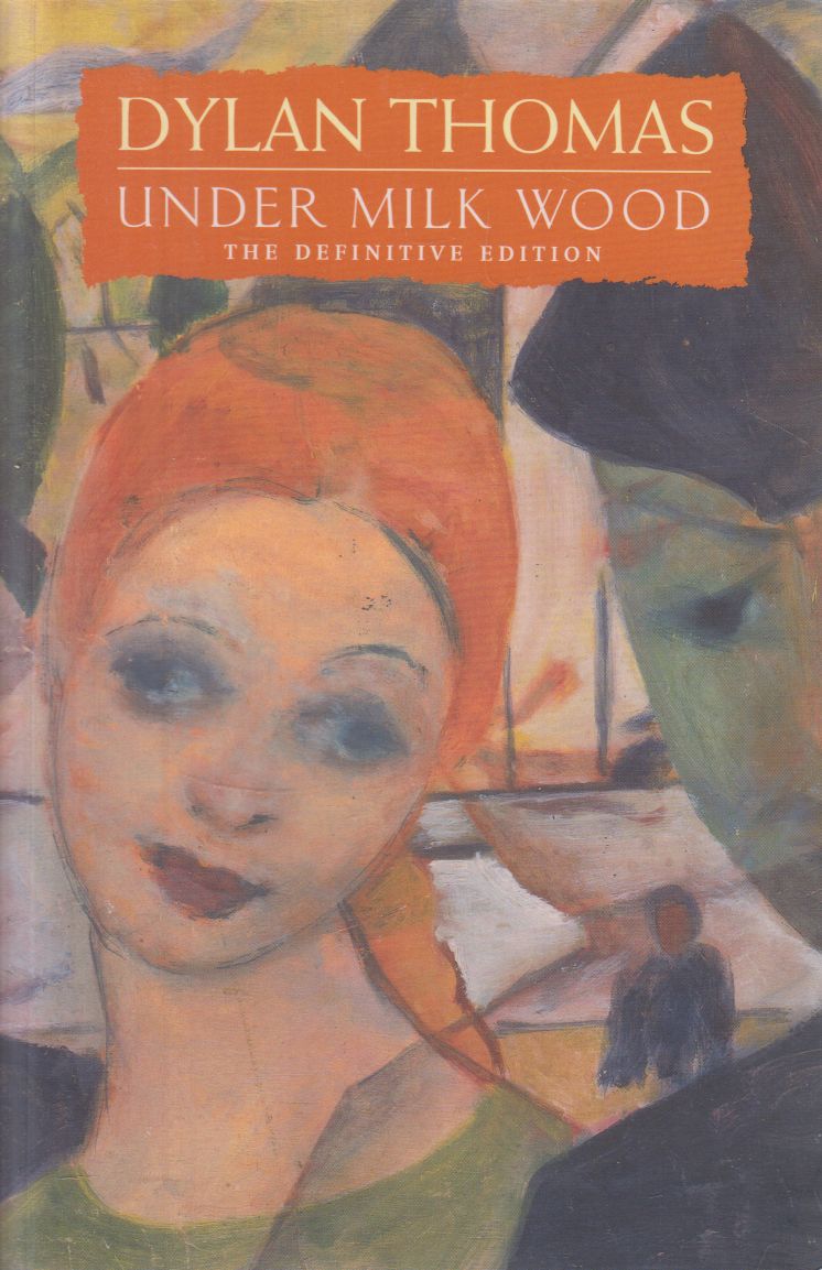 Thomas, Dylan - Under Milk Wood