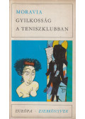 Alberto Moravia - Gyilkosság a teniszklubban