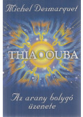 Michel Desmarquet - Thiaoouba
