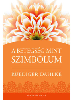 Ruediger Dahlke - A betegség, mint szimbólum Ruediger Dahlke - A betegség, mint szimbólum, null 2026 antikvár könyv