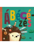 Szabó T. Anna, Tóth Krisztina, Varró Dániel - Ábécézés