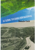Domonkos László - Az álmok továbbra sem hazudnak (dedikált)