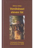 Bobory Zoltán - Vonókéssel eleven fát (dedikált)