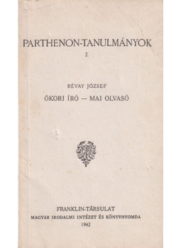 Révay József - Ókori író - mai olvasó Révay József - Ókori író - mai olvasó, Budapest 1942 antikvár könyv
