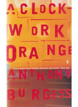 Anthony Burgess - A Clockwork Orange Anthony Burgess - A Clockwork Orange, London 0 antikvár könyv