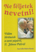 Balázs Károly - Ne féljetek nevetni!