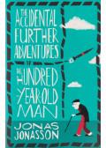 Jonas Jonasson - The Accidental Further Adventures of the Hundred-Year-Old Man